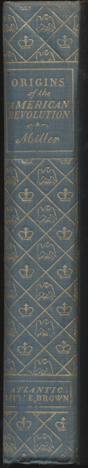 Hbk.Miller.Origins of the American Revolution-2.jpg